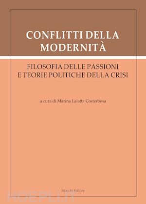 lalatta costerbosa marina (curatore) - conflitti della modernita'