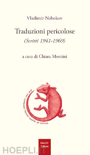 nabokov vladimir; montini c. (curatore) - traduzioni pericolose. (scritti 1941-1969)