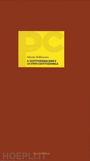 baldassarre antonio - il costituzionalismo e lo stato costituzionale