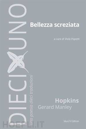 hopkins gerard manley; papetti v. (curatore) - bellezza screziata