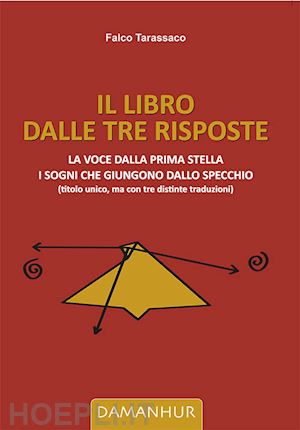 airaudi oberto - il libro dalle tre risposte. la voce dalla prima stella. i sogni che giungono dallo specchio