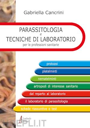 cancrini gabriella - parassitologia e tecniche di laboratorio per le professioni sanitarie
