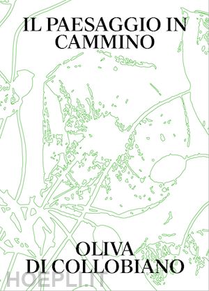 di collobiano oliva - il paesaggio in cammino