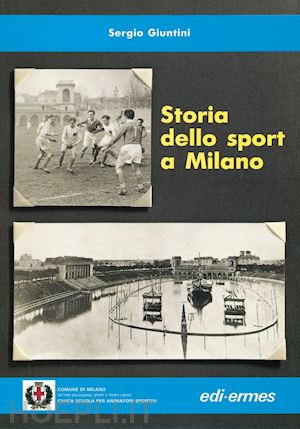 giuntini sergio - storia dello sport a milano