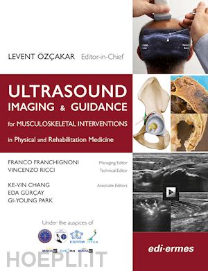 ozcakar l. (curatore) - ultrasound imaging & guidance for musculoskeletal interventions