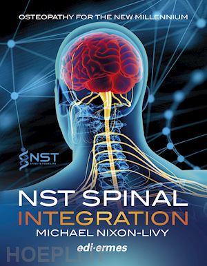 nixon-livy michael - nst spinal integration. osteopathy for the new millenium