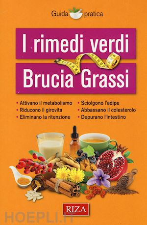 aa.vv. - i rimedi verdi brucia grassi