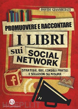 giansoldati davide - promuovere e raccontare i libri sui social network