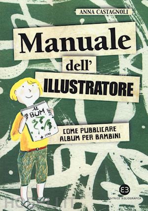 castagnoli anna - manuale dell'illustratore