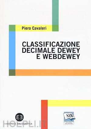 cavaleri piero - classificazione decimale dewey e webdewey