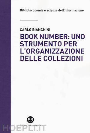 bianchini carlo - book number: uno strumento per l'organizzazione delle collezioni