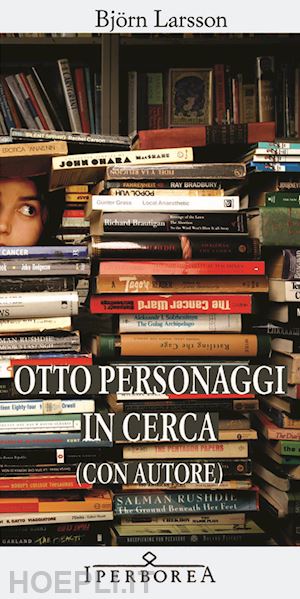 larsson bjorn - otto personaggi in cerca (con autore)