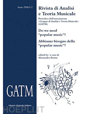 bratus a.(curatore) - gatm. rivista di analisi e teoria musicale (2016). vol. 1-2