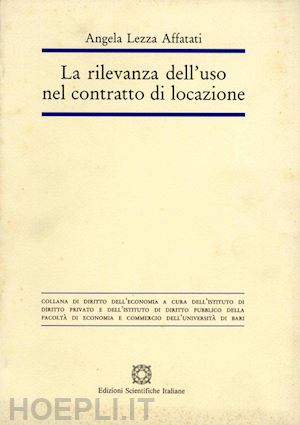 lezza affatati angela - la rilevanza dell'uso nel contratto di locazione