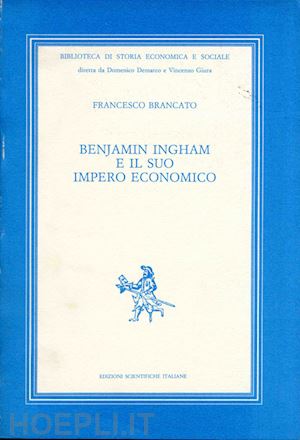 brancato francesco - benjamin ingham e il suo impero economico