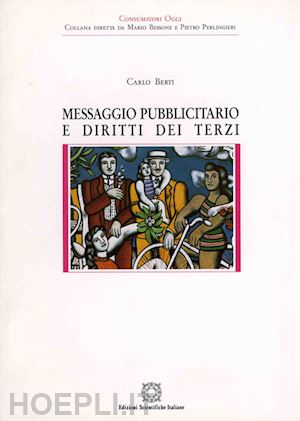 berti carlo - messaggio pubblicitario e diritti dei terzi