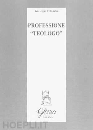 colombo giuseppe - professione «teologo»