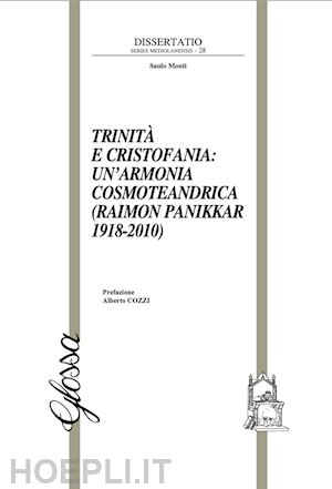 monti saulo - trinita' e cristofania: un'armonia cosmoteandrica (raimon panikkar 1918-2010)