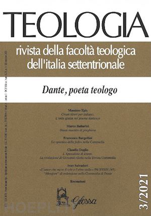 aa.vv. - teologia (2021). vol. 3: dante, poeta teologo