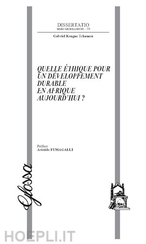 tchamou gabriel kengne - quelle éthique pour un développement durable en afrique aujourd'hui?