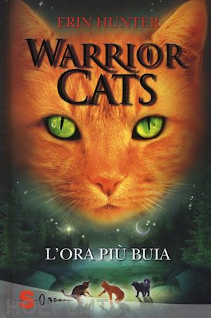 hunter erin - l'ora piu' buia. warrior cats