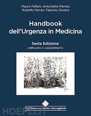 fallani mauro, merola antonietta, ferrari rodolfo, giostra fabrizio - handbook dell'urgenza in medicina