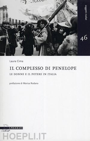 cima laura - il complesso di penelope. le donne e il potere in italia