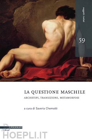 chemotti saveria (curatore) - la questione maschile