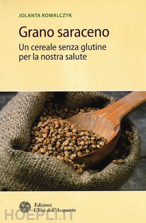 kowalczyk jolanta - il grano saraceno