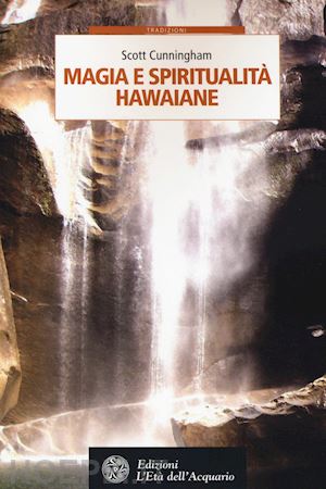cunningham scott - magia e spiritualita' hawaiane