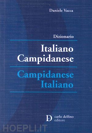  - dizionario italiano-campidanese; campidanese-italiano