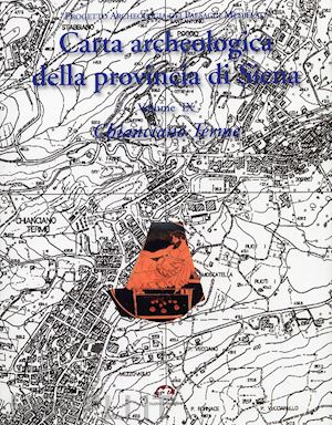 paolucci g.(curatore) - carta archeologica della provincia di siena. vol. 9: chianciano terme.