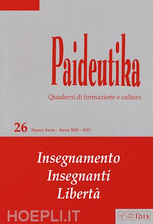  - paideutika. vol. 26: insegnamenti, insegnanti, libertà