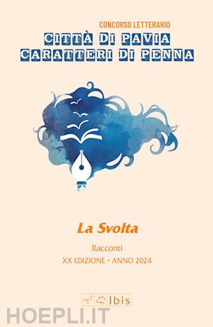  - la svolta. caratteri di penna 2024