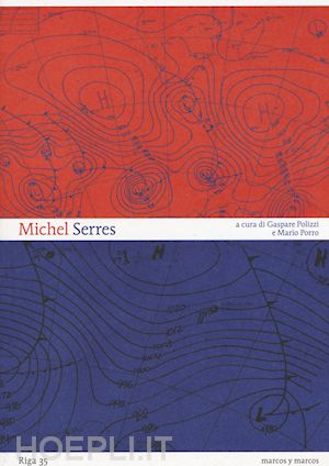 polizzi g. (curatore); porro m. (curatore) - riga 35 - michel serres