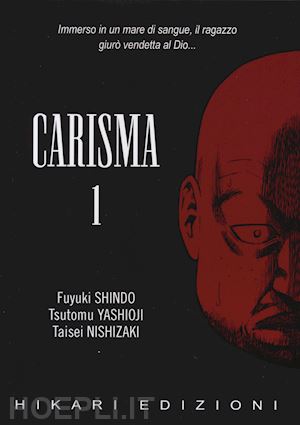 shindo fuyuki; yashioji tsutomu; nishizaki taisei - carisma. vol. 1