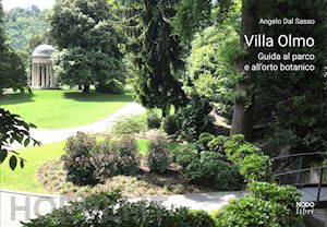 dal sasso angelo - villa olmo. guida al parco e all'orto botanico