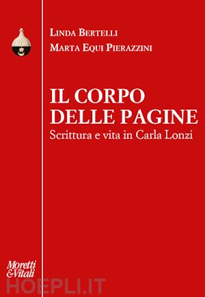 bertelli linda; equi pierazzini marta - il corpo delle pagine