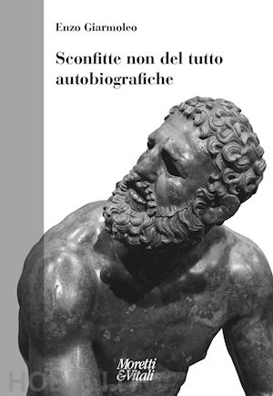 giarmoleo enzo - sconfitte non del tutto autobiografiche