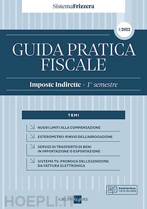 aa.vv. - guida pratica fiscale - imposte indirette - n. 1/2022