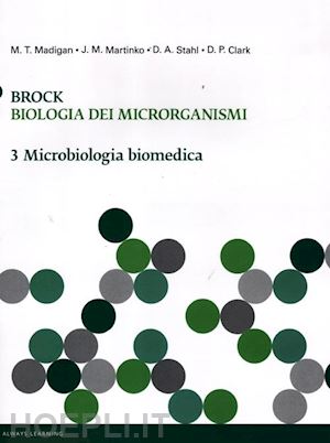 madigan m.t.  martinko j.m.  stahl d.a.  clark d.p. - brock. biologia dei microrganismi. ediz. illustrata. vol. 3: microbiologia biome
