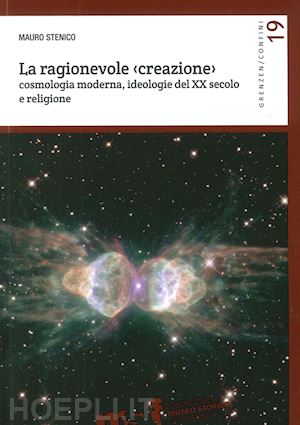 stenico mauro - ragionevole (creazione). cosmologia moderna, ideologie del xx secolo e religione