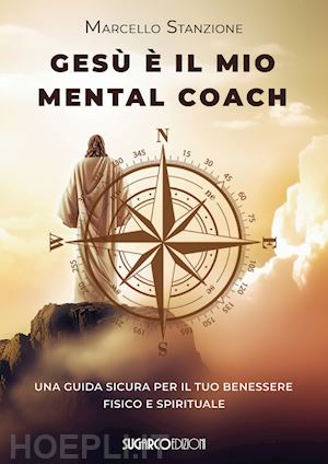 stanzione marcello - gesù è il mio mental coach