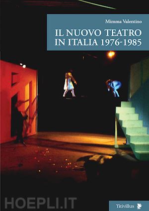 valentino mimma' - il nuovo teatro in italia 1968-1975