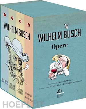 busch wilhelm; kindl u. (curatore); andergassen d. (curatore) - opere