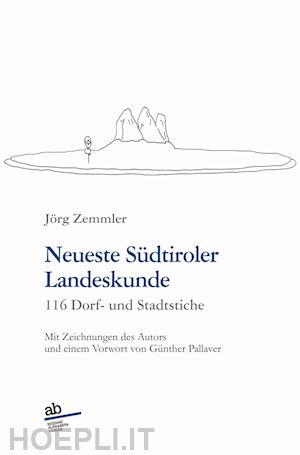 zemmler jörg - neueste südtiroler landeskunde. 116 dorf- und stadtstiche