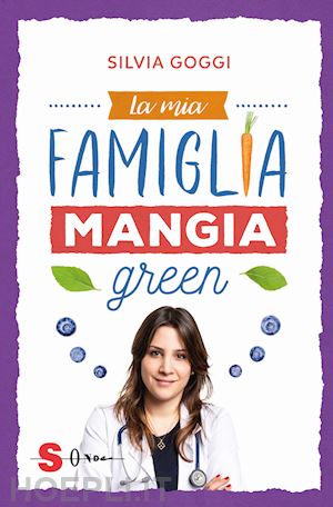 goggi silvia - la mia famiglia mangia green