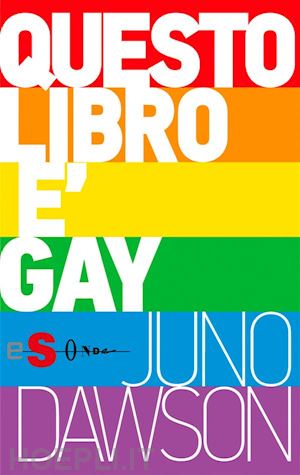 juno dawson - questo libro è gay