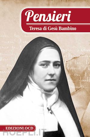 teresa di lisieux (santa) - pensieri