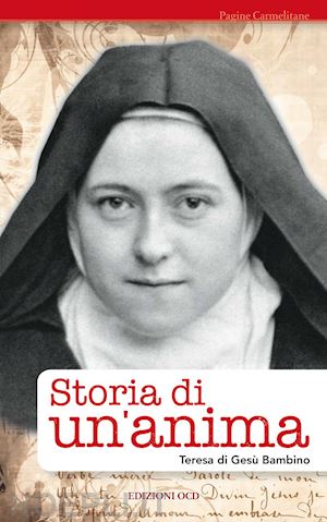 teresa di lisieux (santa); lethel f. (curatore) - storia di un'anima